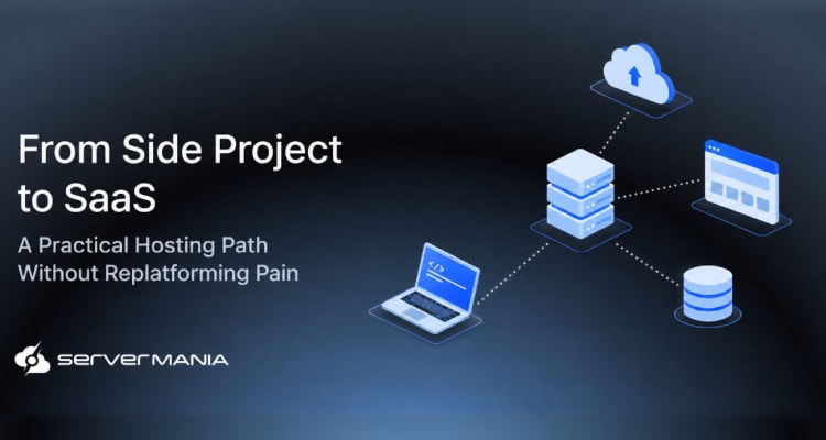 From Side Project to Software as a Service: A Practical SaaS Hosting Path