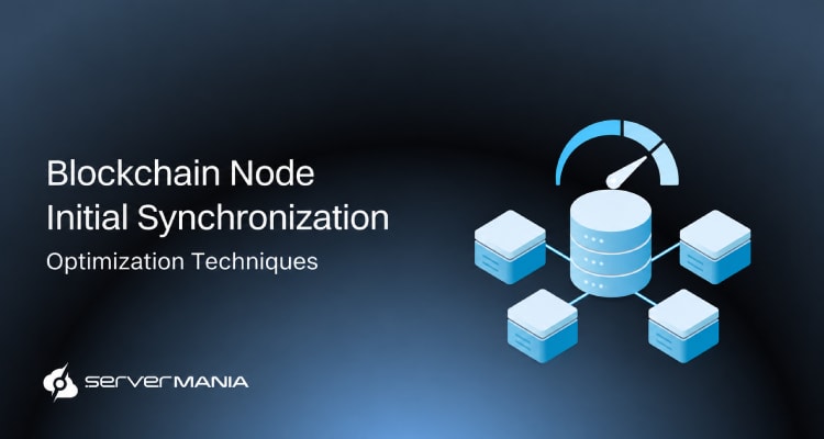 How to Speed Up Initial Sync: Optimize Storage, Peers, Snapshots, and Pruning