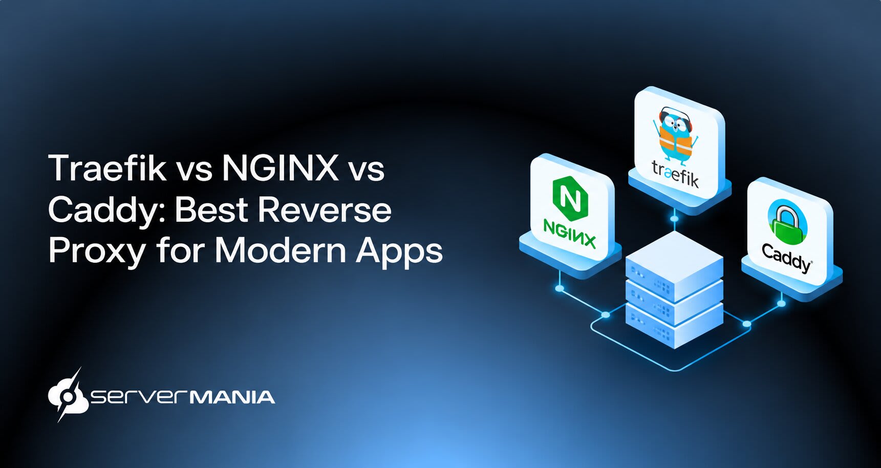 Traefik vs NGINX vs Caddy