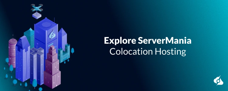 A decorative CTA image (similar to above), prompting the reader to explore ServerMania colocation hosting facilities across Tier III and Tier IV data centers.